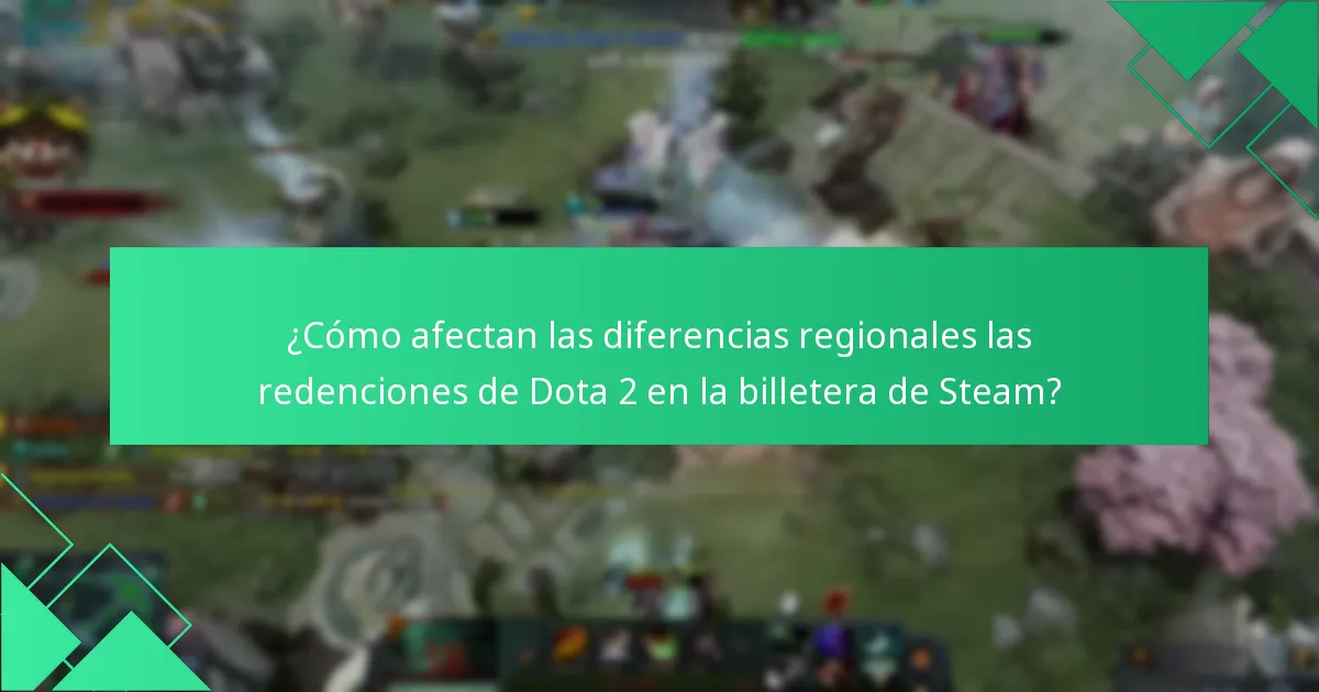 ¿Cuáles son los límites de redención para Dota 2 en la billetera de Steam?