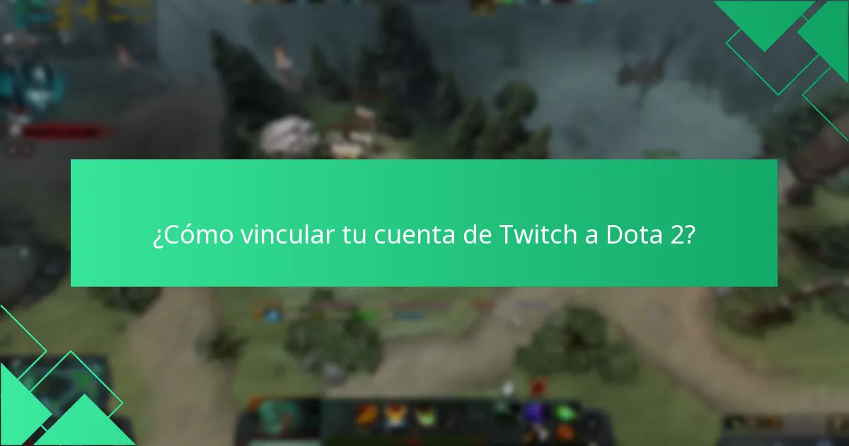 ¿Cuáles son los desafíos comunes con los Dota 2 Twitch Drops?