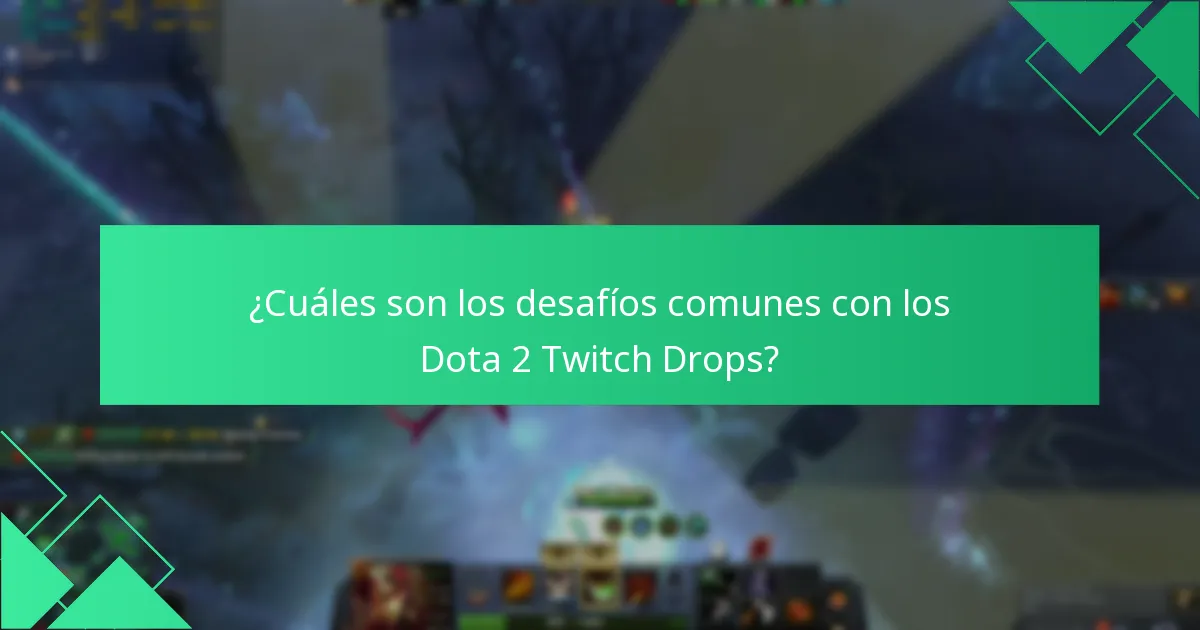 ¿Cómo optimizar tu experiencia con los Dota 2 Twitch Drops?