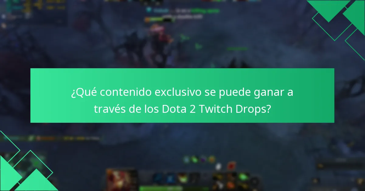 ¿Cómo contribuyen los Dota 2 Twitch Drops al crecimiento de la comunidad?